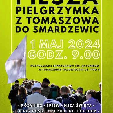 plakat zaprasza na pieszą pielgrzymkę z Tomaszowa do Smardzewic